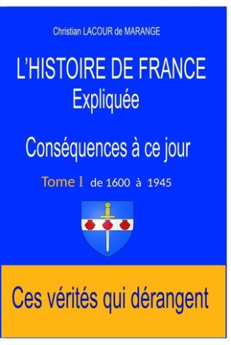 lacour-de-marange-christian-l-histoire-de-france-expliquee-consequences-a-ce-jour-ces-verites-qui-derangent_0