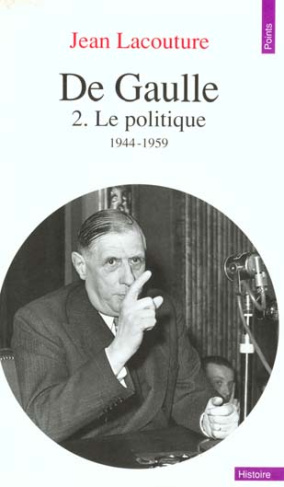 lacouture-jean-de-gaulle-tome-2-le-politique-1944-1959_0