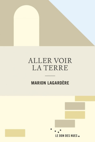 lagardere-marion-aller-voir-la-terre-journal-d-une-maconne-interimaire_0
