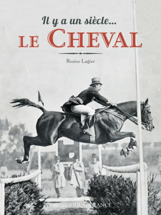 lagier-rosine-il-y-a-un-siecle-le-cheval_0
