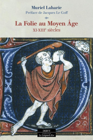 laharie-le-goff-la-folie-au-moyen-age-xie-xiiie-siecles_0