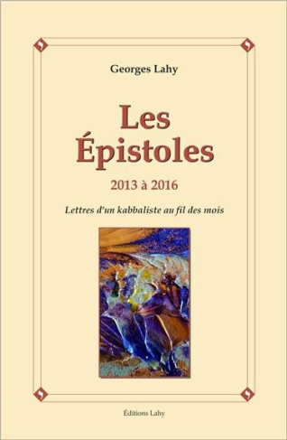 lahy-georges-les-epistoles-2013-a-2016-lettres-d-un-kabbaliste-au-fil-des-mois_0