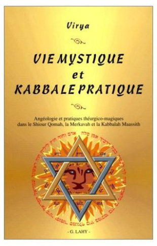 lahy-georges-vie-mystique-et-kabbale-pratique-angeologie-et-pratique-theurgico-magiques-dans-le-shiour-qomah-la_0