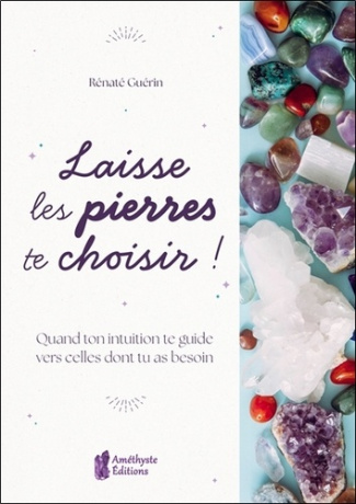 laisse-les-pierres-te-choisir-quand-ton-intuition-te-guide-vers-celles-dont-tu-as-besoin_0