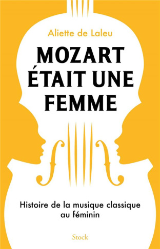 laleu-aliette-de-mozart-etait-une-femme-histoire-de-la-musique-classique-au-feminin_0
