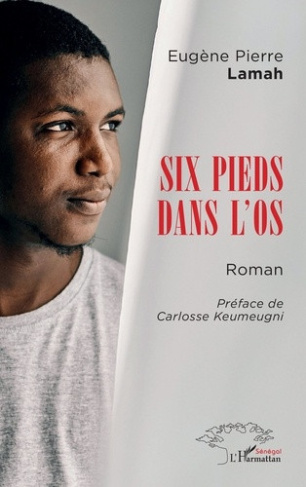 lamah-eugene-pierre-keumeugni-carlosse-six-pieds-dans-l-os_0