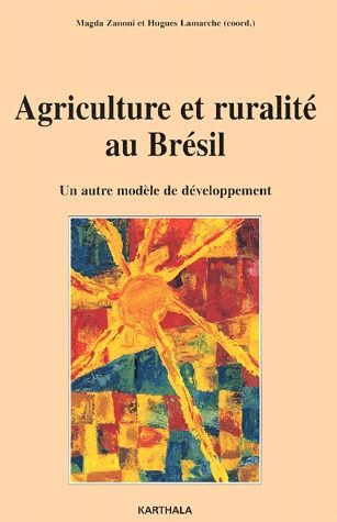 lamarche-hugues-zanoni-magda-agriculture-et-ruralite-au-bresil-un-autre-modele-de-developpement_0
