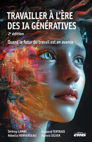 lamri-jeremy-renverseau-rebecca-tertrais-gaspa-travailler-a-l-ere-des-ia-generatives-2e-edition_0