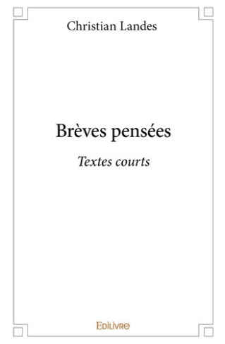 landes-christian-breves-pensees-tome-1-textes-courts_0