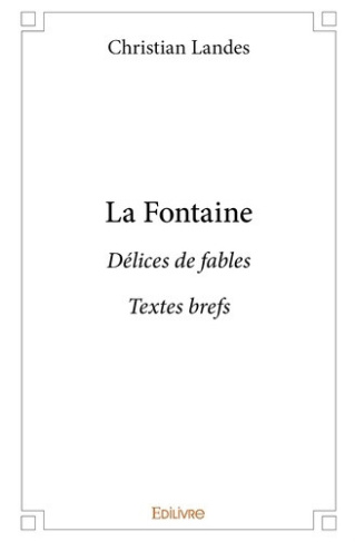 landes-christian-la-fontaine-delices-de-fables-textes-brefs_0