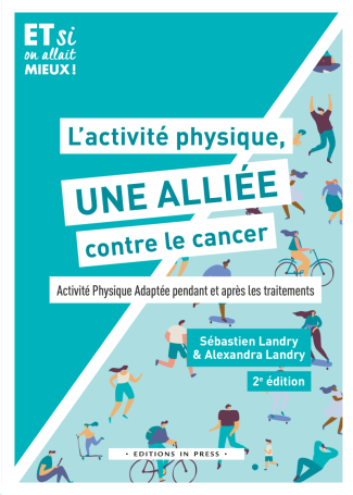 landry-sebastien-landry-alexandra-l-activite-physique-une-alliee-contre-le-cancer-activite-physique-adaptee-pendant-et-apres-les-tra_0