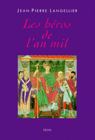 langellier-jean-pierre-les-heros-de-l-an-mil_0