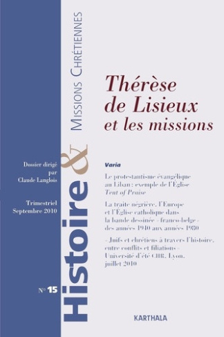 langlois-claude-histoire-missions-chretiennes-n-15-septembre-2010-therese-de-lisieux-et-les-missions_0