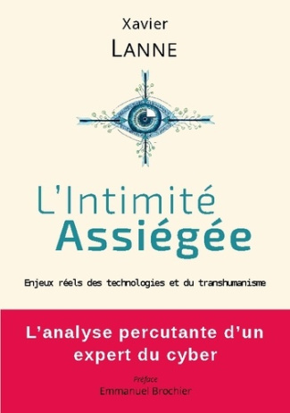 lanne-xavier-intimite-assiegee-enjeux-reels-des-technologies_0