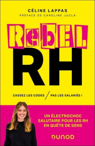 lappas-celine-rebel-rh-cassez-les-codes-pas-les-salaries_0
