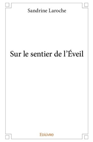 laroche-sandrine-sur-le-sentier-de-l-eveil_0