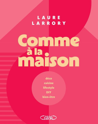 larrory-laure-comme-a-la-maison-creez-partagez-souriez_0