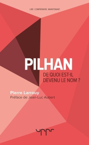 larrouy-pierre-pilhan-de-quoi-est-il-devenu-le-nom_0