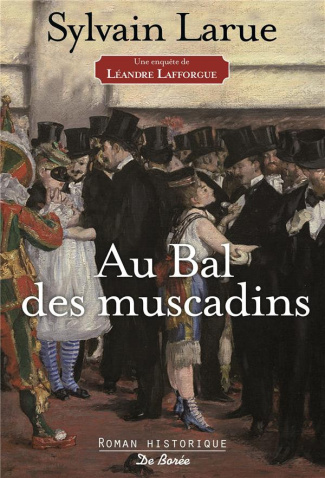 larue-sylvain-une-enquete-de-leandre-lafforgue-au-bal-des-muscadins_0