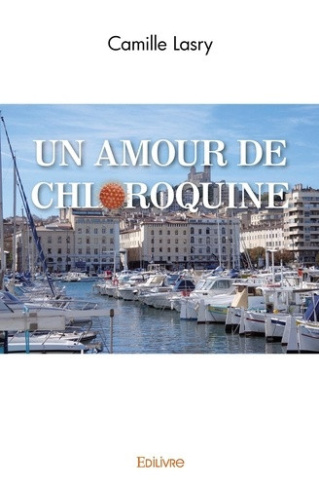 lasry-camille-un-amour-de-chloroquine_0