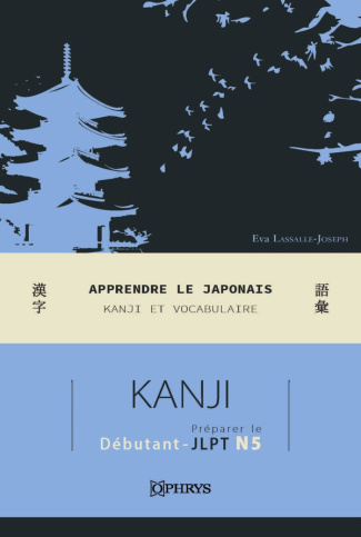 lassalle-joseph-eva-apprendre-le-japonais-kanji-et-vocabulaire-pour-preparer-le-jlpt-n5_0