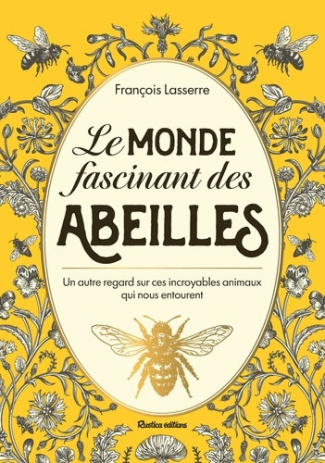 lasserre-francois-le-monde-fascinant-des-abeilles_0