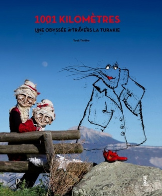 laubu-michel-hufnagel-emilie-licandro-raphael-1001-kilometres-a-travers-la-turakie-une-odyssee-road-trip-d-otak-udang-une-crevette-partie-a-la_0