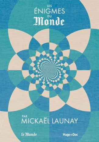 launay-mickael-les-enigmes-du-monde-par-mickael-launay_0