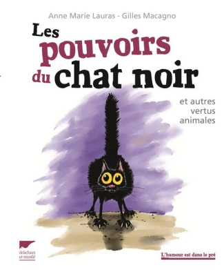 lauras-anne-marie-3b-macagno-gilles-les-pouvoirs-du-chat-noir-et-autres-vertus-animales_0