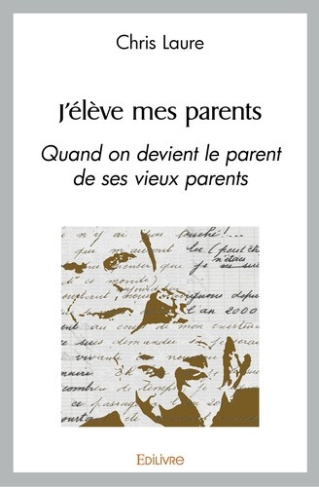 laure-chris-j-eleve-mes-parents-quand-on-devient-le-parent-de-ses-vieux-parents_0