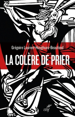 laurent-huyghues-beaufond-gregoire-la-colere-de-prier_0