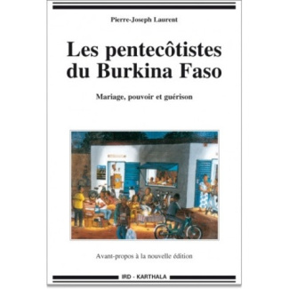laurent-pierre-joseph-les-pentecotistes-du-burkina-faso-mariage-pouvoir-et-guerison_0