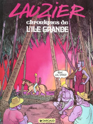 lauzier-chroniques-de-l-ile-grande-tome-0-chroniques-de-l-ile-grande_0