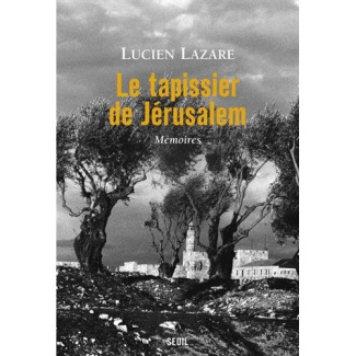 lazare-lucien-le-tapissier-de-jerusalem-memoires_0