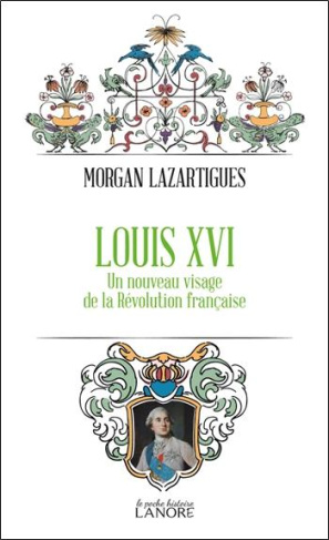 lazartigues-morgan-louis-xvi-un-nouveau-visage-de-la-revolution-francaise_0