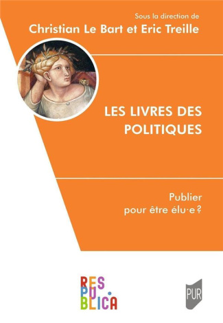 le-bart-christian-3b-treille-eric-les-livres-des-politiques-publier-pour-etre-elu-e_0