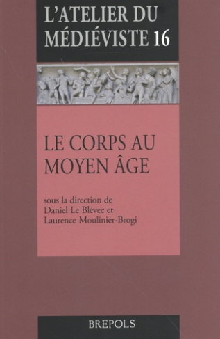 le-blevec-daniel-moulinier-brogi-laurence-le-corps-au-moyen-age_0