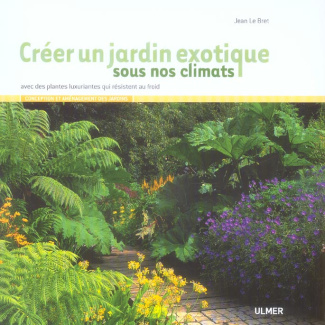 le-bret-jean-creer-un-jardin-exotique-sous-nos-climats_0