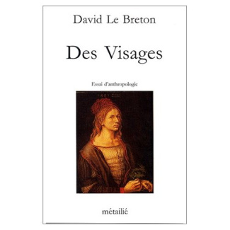 le-breton-david-des-visages-essai-d-anthropologie_0