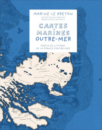 le-breton-marine-cartes-marines-outre-mer-poesie-du-littoral-de-la-france-d-outre-mer_0