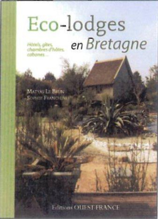 le-brun-matyas-3b-franchini-sophie-3b-peron-xavier-eco-lodges-en-bretagne-chambres-d-hotes-cabanes-hotels-gites-votre-guide-du-tourisme-durable_0