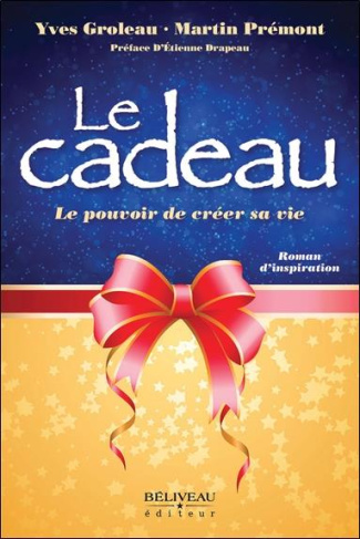 le-cadeau-le-pouvoir-de-creer-sa-vie-roman-d-inspiration_0