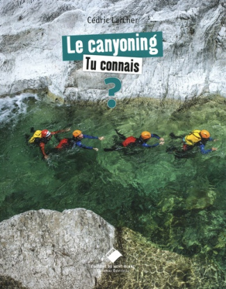 le-canyoning-tu-connais_0