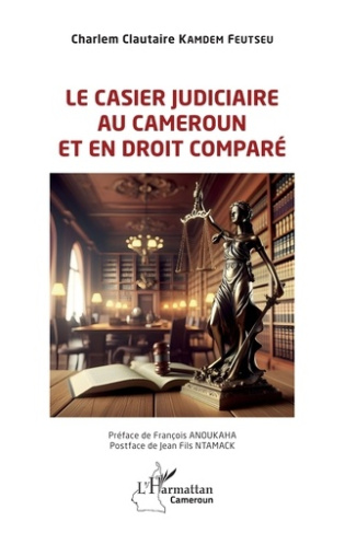 le-casier-judiciaire-au-cameroun-et-en-droit-compare_0