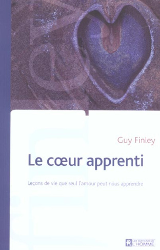 le-coeur-apprenti-lecons-de-vie-que-seul-l-amour-peut-nous-apprendre_0