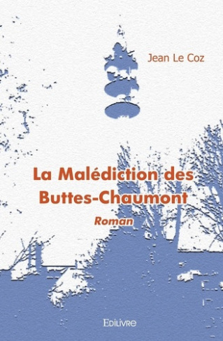 le-coz-jean-la-malediction-des-buttes-chaumont-roman_0
