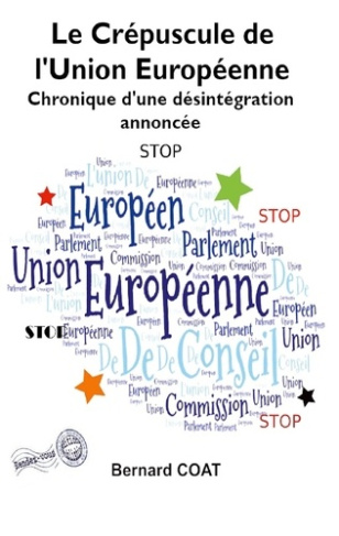 le-crepuscule-de-l-union-europeenne-chronique-d-une-desintegration-annoncee_0