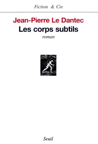 le-dantec-jean-pierre-les-corps-subtils_0