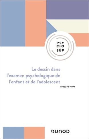 le-dessin-dans-l-examen-psychologique-de-l-enfant-et-de-l-adolescent-3e-ed_0