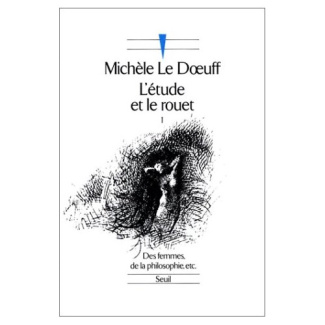 le-doeuff-michele-l-etude-et-le-rouet-tome-1-des-femmes-de-la-philosophie-etc_0